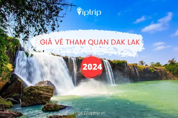 Giá vé tham quan Buôn Mê Thuật - DakLak 2024