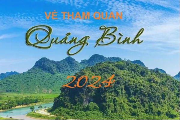 Cập nhật giá vé tham quan Quảng Bình 2024 mới nhất
