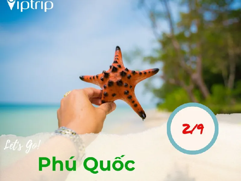 Tour du lịch Phú Quốc dịp lễ quốc khánh 2.9.2024